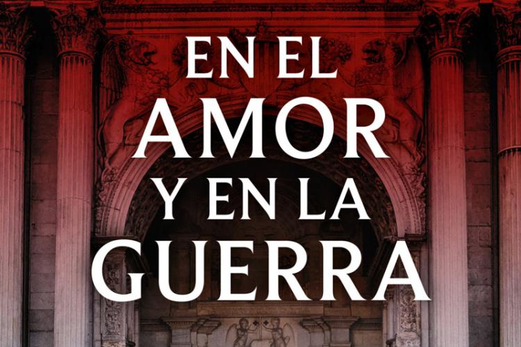 En el amor y en la guerra, de Ildefonso Falcones, portada del libro.