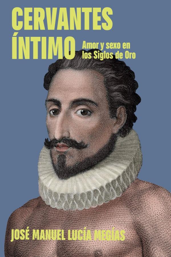 Portada del libro titulado Cervantes Intimo.
